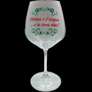Calice da vino in vetro, "Ottima è l'Acqua …e io Bevo Vino!", h21cm | Artigiano in Fiera